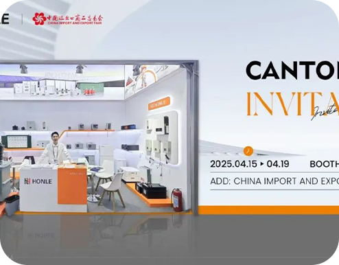 The 137th Canton Fair: Honle Group Shines with Innovative Power Solutions